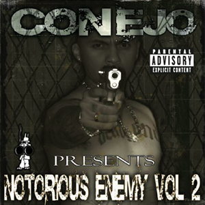 Conejo - Notorious Enemy Vol. 2