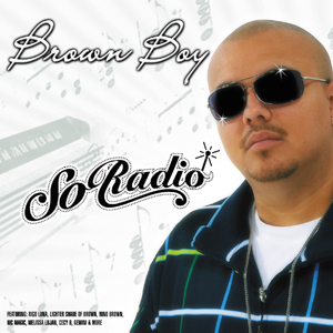 Brown Boy - So Radio