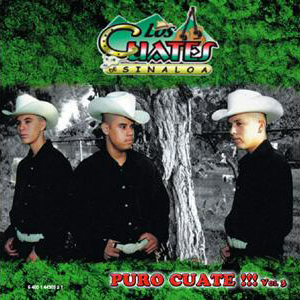 Los Cuates De Sinaloa - Puro Cuate!!! Vol. 3