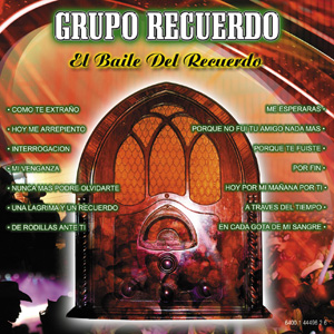 Gruop Recuerdo - El Baile Del Recuerdo